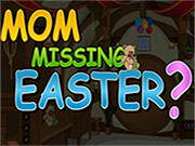 Mom missing Easter